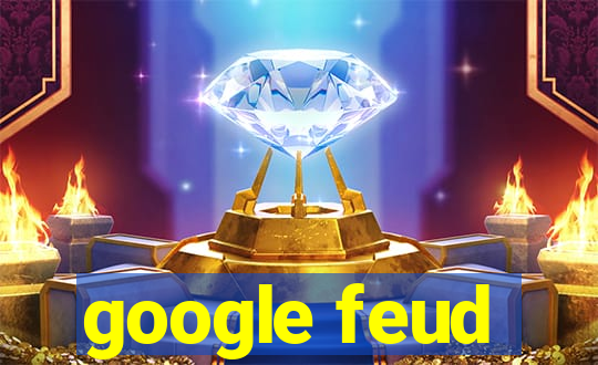 google feud